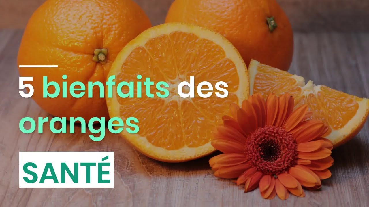 5 bienfaits des oranges