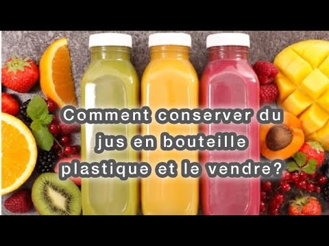 Comment conserver du jus en bouteille plastique sans frigo ?